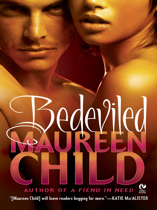 Title details for Bedeviled by Maureen Child - Available